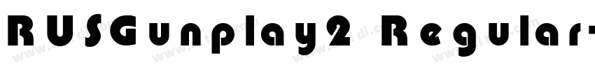 RUSGunplay2 Regular字体转换